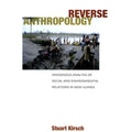Pre-Owned Reverse Anthropology: Indigenous Analysis of Sizeocial and Environmental Relations in New (Hardcover 9780804753418) by Sizetuart Kirsch